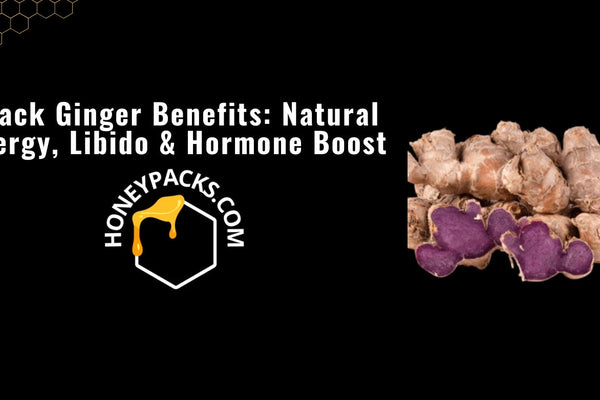 Black Ginger Benefits: Natural Energy, Libido & Hormone Boost