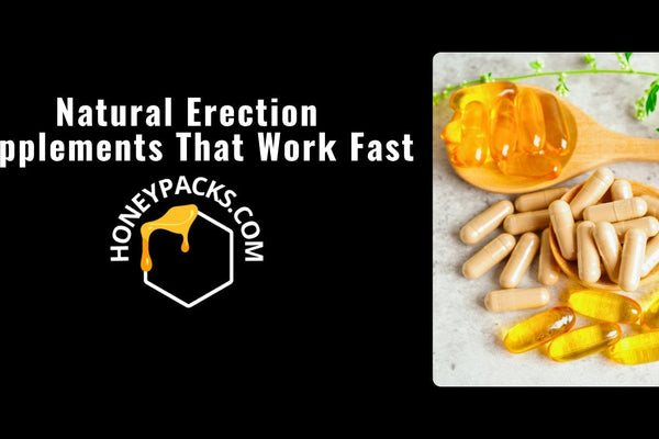 Natural Erection Supplements That Work Fast