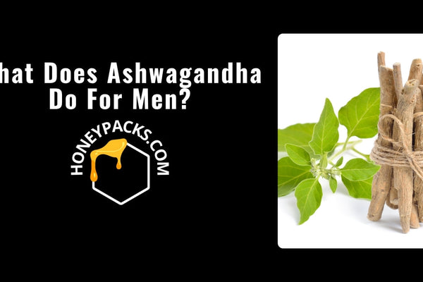 What Does Ashwagandha Do For Men? Benefits & Side Effects