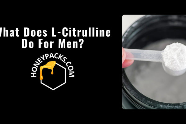 What Does L-Citrulline Do For Men? Boost Blood Flow & Stamina
